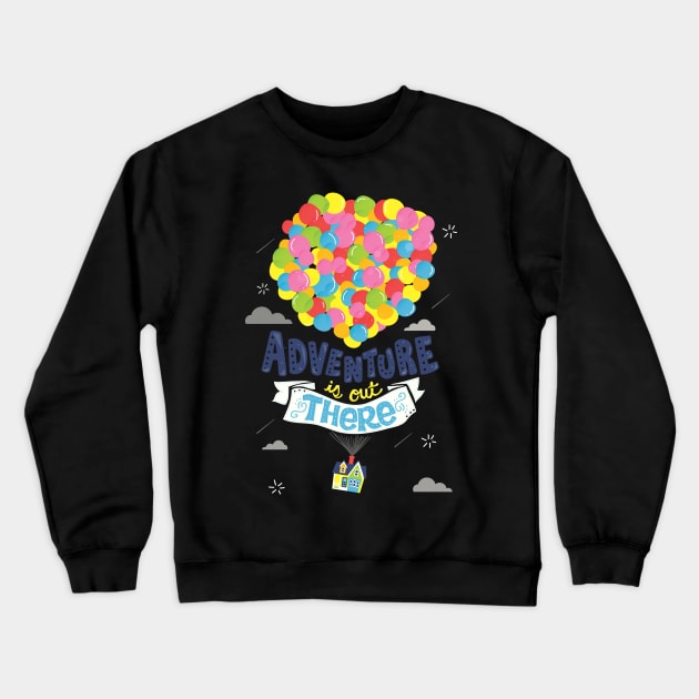 Adventure is out there Crewneck Sweatshirt by risarodil